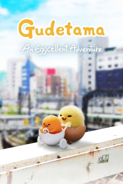 Watch Gudetama: An Eggcellent Adventure movies free hd online