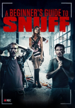 Watch A Beginner's Guide to Snuff movies free hd online