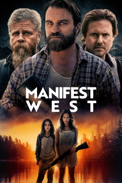 Watch Manifest West movies free hd online