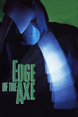 Watch Edge of the Axe movies free hd online