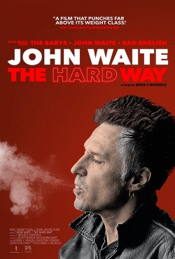 Watch John Waite - The Hard Way movies free hd online