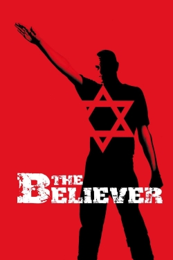 Watch The Believer movies free hd online