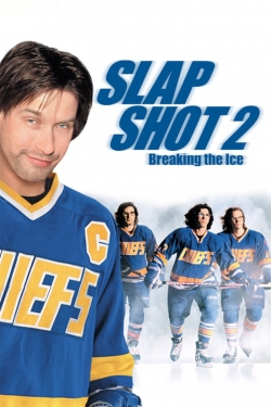 Watch Slap Shot 2: Breaking the Ice movies free hd online