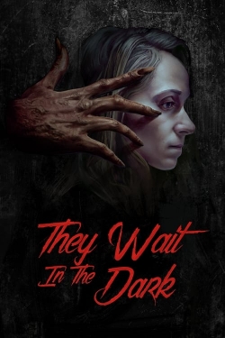 Watch They Wait in the Dark movies free hd online