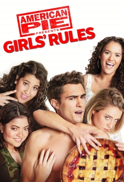 Watch American Pie Presents: Girls' Rules movies free hd online