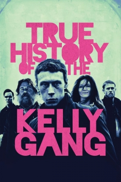 Watch True History of the Kelly Gang movies free hd online