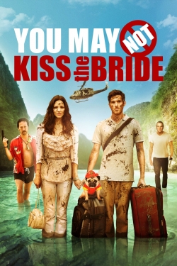 Watch You May Not Kiss the Bride movies free hd online