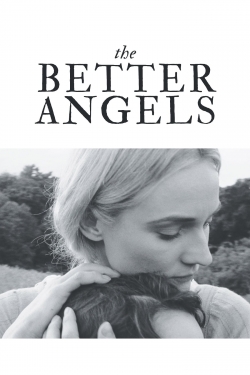 Watch The Better Angels movies free hd online