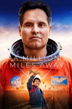 Watch A Million Miles Away movies free hd online