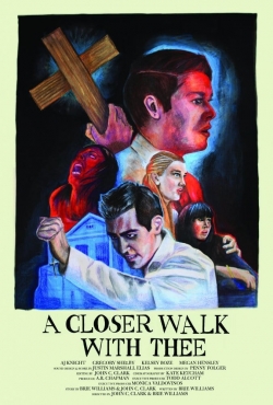 Watch A Closer Walk with Thee movies free hd online