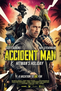 Watch Accident Man: Hitman's Holiday movies free hd online