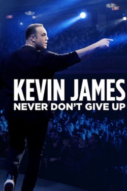 Watch Kevin James: Never Don't Give Up movies free hd online