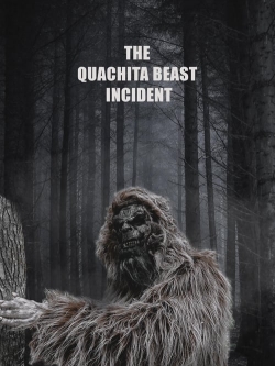 Watch The Quachita Beast Incident movies free hd online