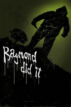 Watch Raymond Did It movies free hd online