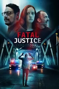 Watch Fatal Justice movies free hd online