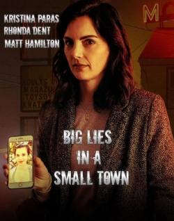 Watch Big Lies In A Small Town movies free hd online