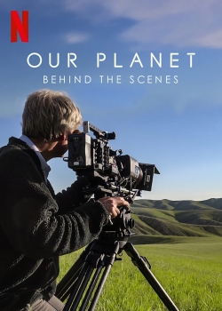 Watch Our Planet: Behind The Scenes movies free hd online