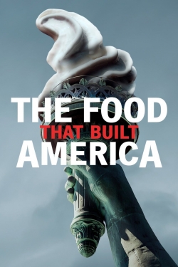 Watch The Food That Built America movies free hd online