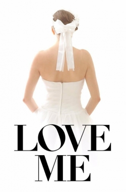 Watch Love Me movies free hd online