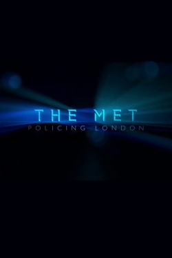 Watch The Met: Policing London movies free hd online