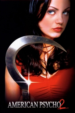 Watch American Psycho II: All American Girl movies free hd online