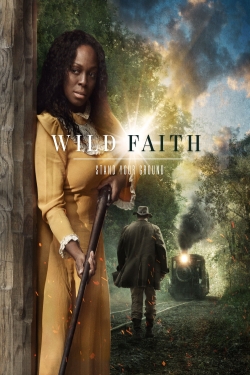 Watch Wild Faith movies free hd online