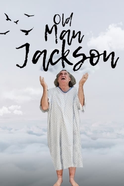 Watch Old Man Jackson movies free hd online