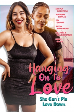 Watch Hanging on to Love movies free hd online