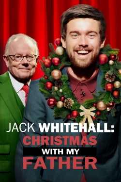 Watch Jack Whitehall: Christmas with my Father movies free hd online