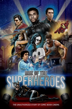 Watch Rise of the Superheroes movies free hd online