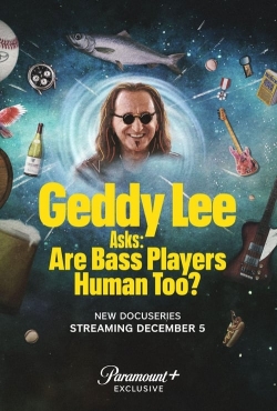 Watch Geddy Lee Asks: Are Bass Players Human Too? movies free hd online