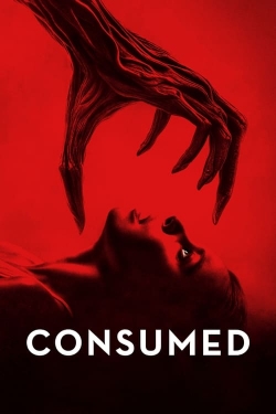 Watch Consumed movies free hd online