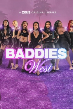 Watch Baddies West movies free hd online