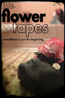 Watch The Flower Tapes movies free hd online