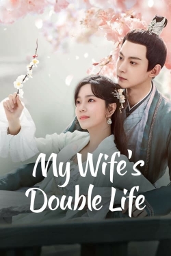 Watch My Wife’s Double Life movies free hd online