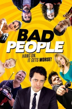 Watch Bad People movies free hd online