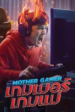 Watch Mother Gamer movies free hd online