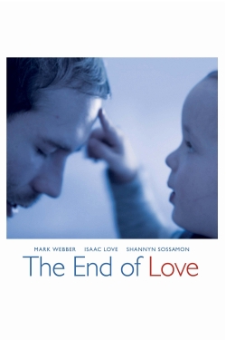 Watch The End of Love movies free hd online