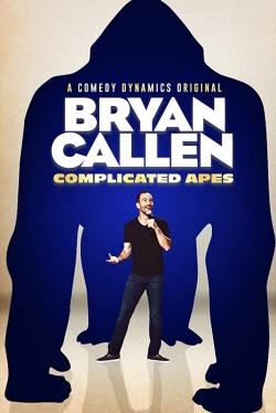 Watch Bryan Callen: Complicated Apes movies free hd online