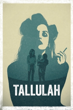 Watch Tallulah movies free hd online