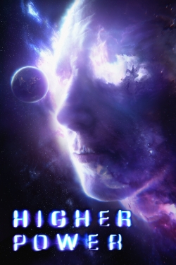 Watch Higher Power movies free hd online