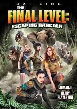 Watch The Final Level: Escaping Rancala movies free hd online