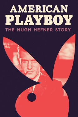 Watch American Playboy: The Hugh Hefner Story movies free hd online