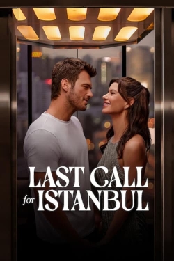 Watch Last Call for Istanbul movies free hd online