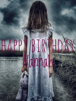 Watch Happy Birthday Hannah movies free hd online