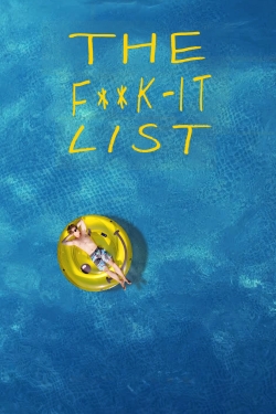 Watch The F**k-It List movies free hd online