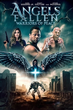 Watch Angels Fallen: Warriors of Peace movies free hd online