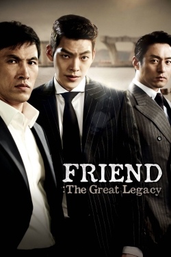 Watch Friend: The Great Legacy movies free hd online