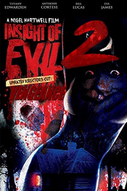Watch Insight of Evil 2: Vengeance movies free hd online