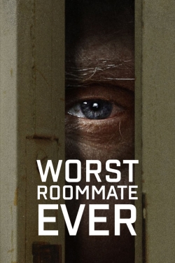 Watch Worst Roommate Ever movies free hd online